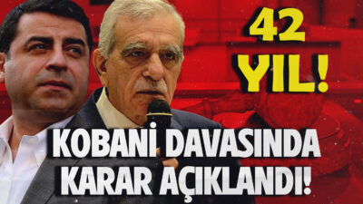 Kobani Davasında Karar Açıklandı! 42 Yıl!